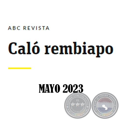 Caló Rembiapo - ABC Revista - Mayo 2023 